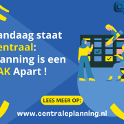 Vandaag staat Centraal: Planning is een Vak apart